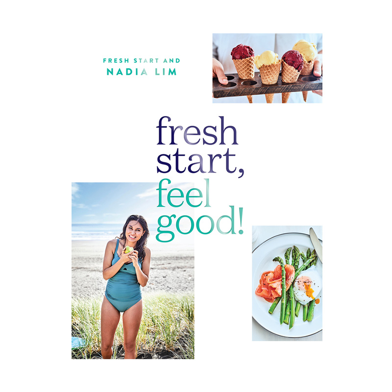 Fresh Start Feel Good: Nadia Lim