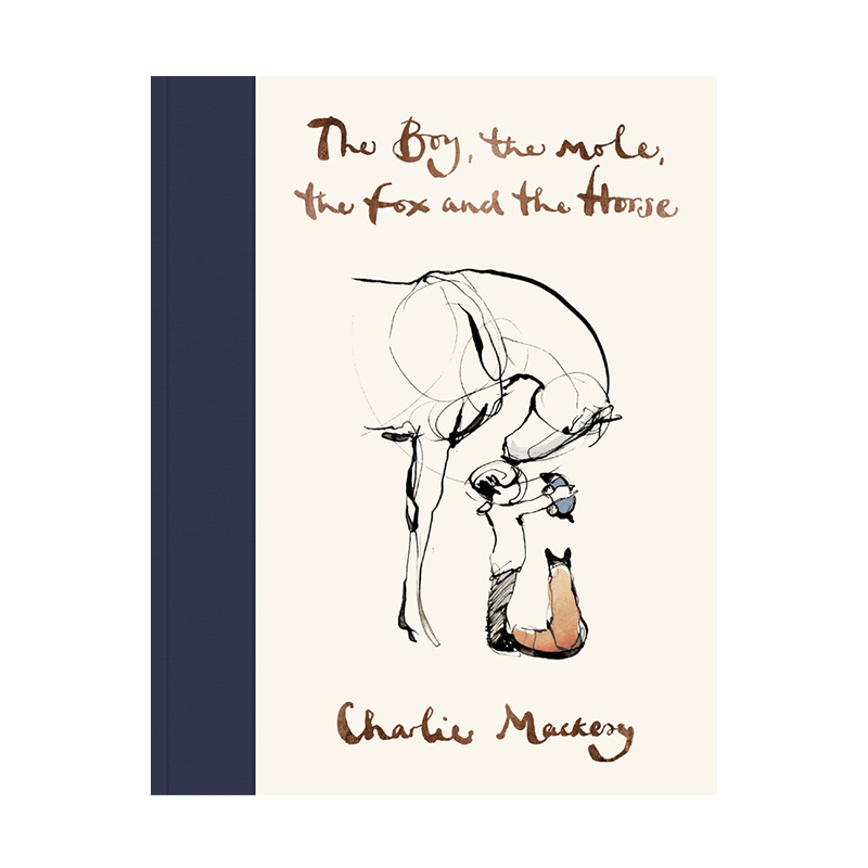 The Boy The Mole The Fox & The Horse: Charlie Mackesy